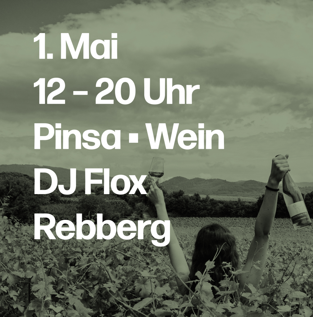 „Pinsa & Weingenuss im Rebberg“ am 01. Mai 2026 in Schliengen, Weinausschank ab 12 Uhr, Pinsa von Don Ciccio und DJ Flox von 17–20 Uhr